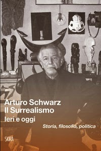COPERTINA DEL VOLUME DI Arturo Schwarz "Il Surrealismo. Ieri e oggi Storia, filosofia, politica" , edizioni SKIRA"