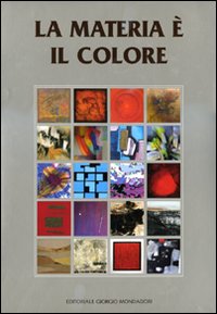 COPERTINA DE " La materia è colore"